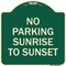 Signmission No Parking Sunrise to Sunset In Daylight Heavy-Gauge Aluminum Sign, 18" x 18", G-1818-23657 A-DES-G-1818-23657 - alternate 1